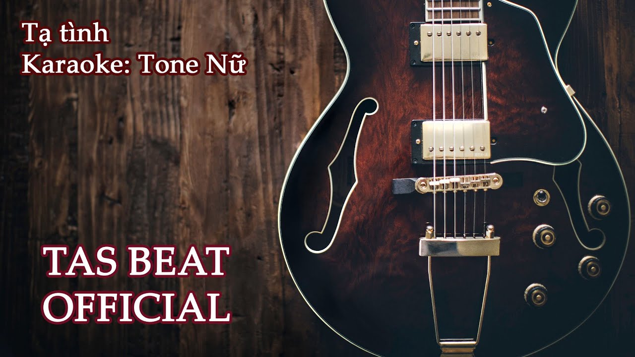 Karaoke Tạ tình - Tone Nữ