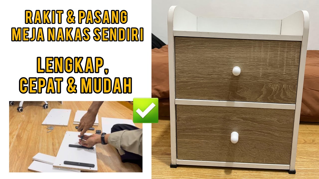 CARA PASANG NAKAS 2 LACI | PASANG SENDIRI DENGAN MUDAH DAN CEPAT