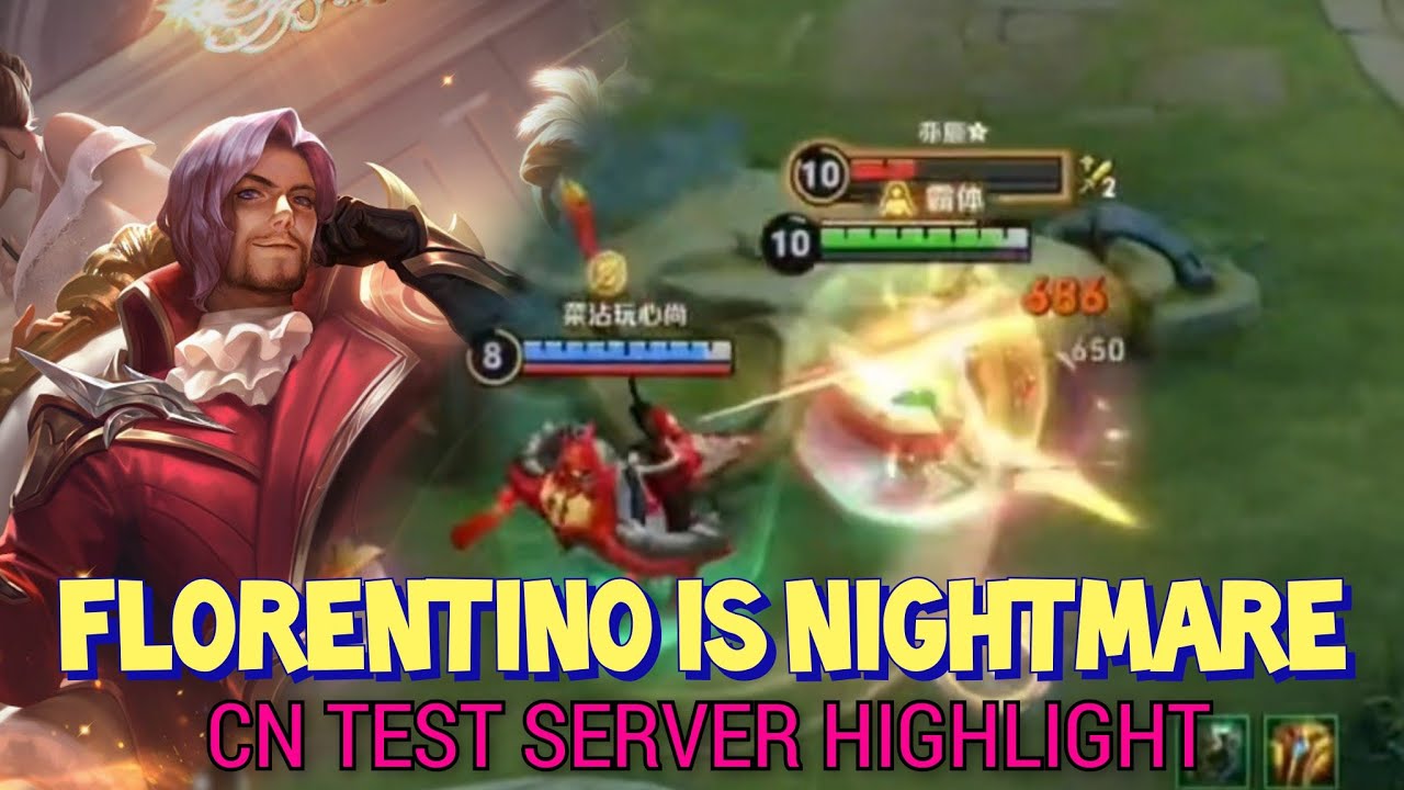 FLORENTINO IS NIGHTMARE ON CN TEST SERVER | HONOR OF KINGS