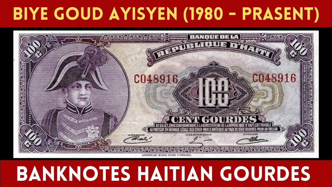 Biye Goud Ayisyen (1980 - Prasent) | Banknotes Haitian Gourdes ( 1980 - Prasent )