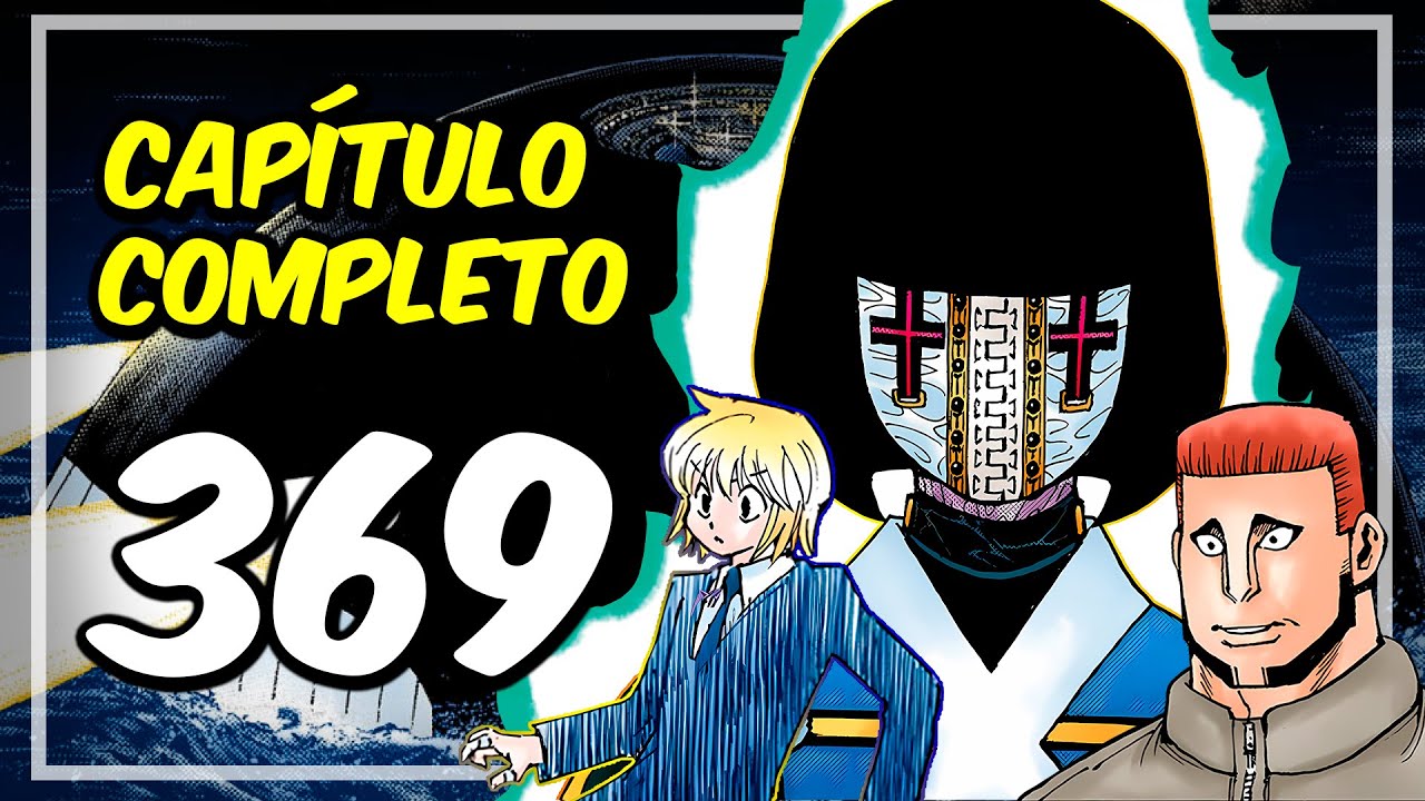 SILENT MAJORITY: El Nuevo y Peligroso Nen en el Barco | HUNTER x HUNTER 369 (A COLOR)