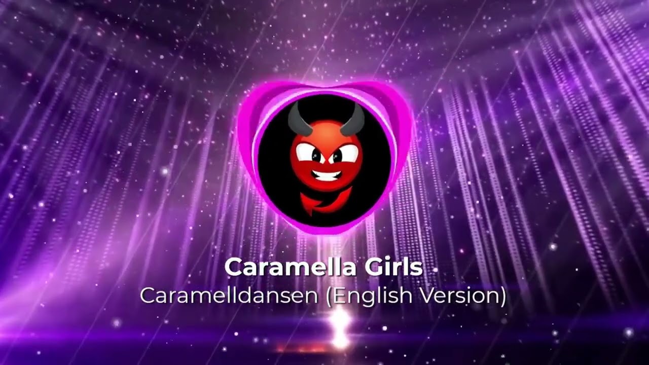 Caramella Girls - Caramelldansen English Version