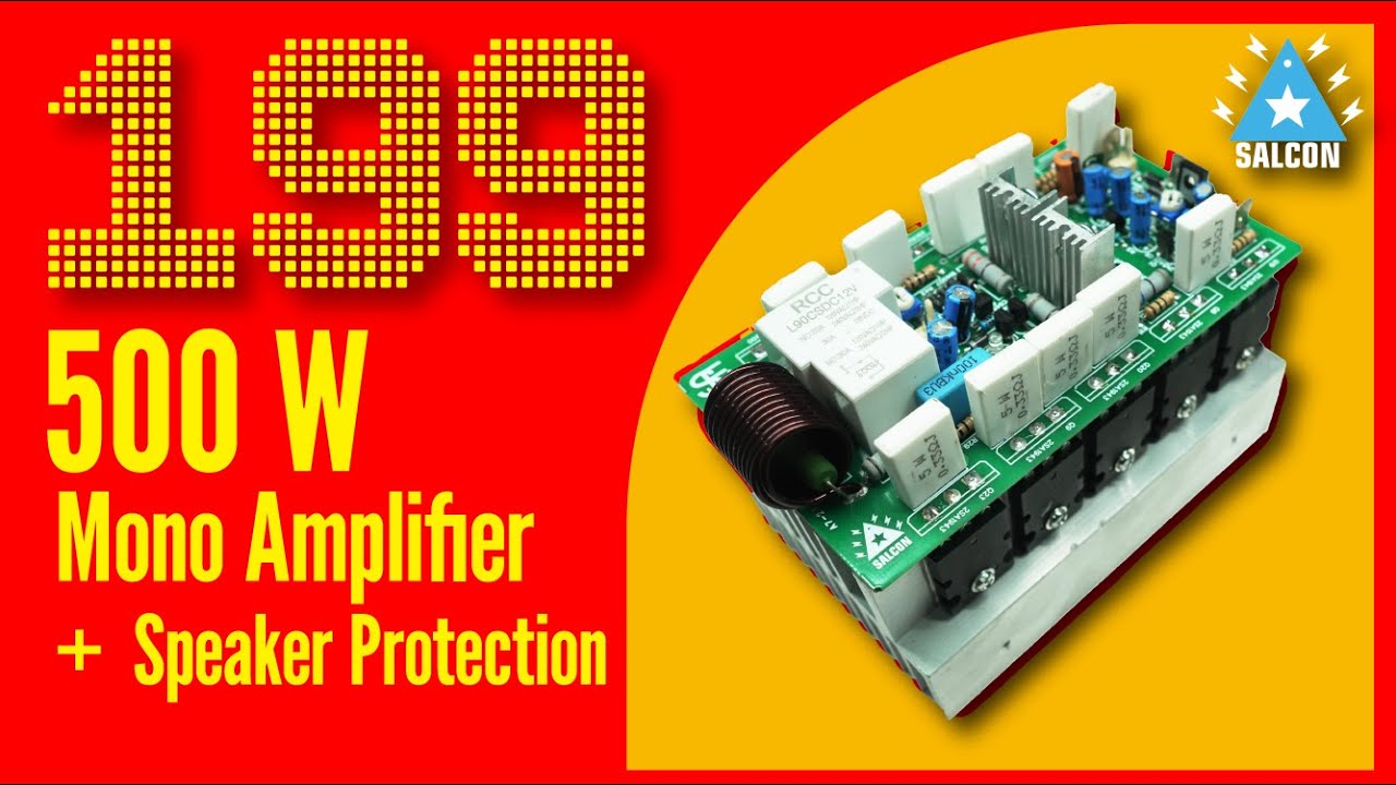 (199) 500 Watts Mono Amplifier w/ Speaker Protection : Let's Connect