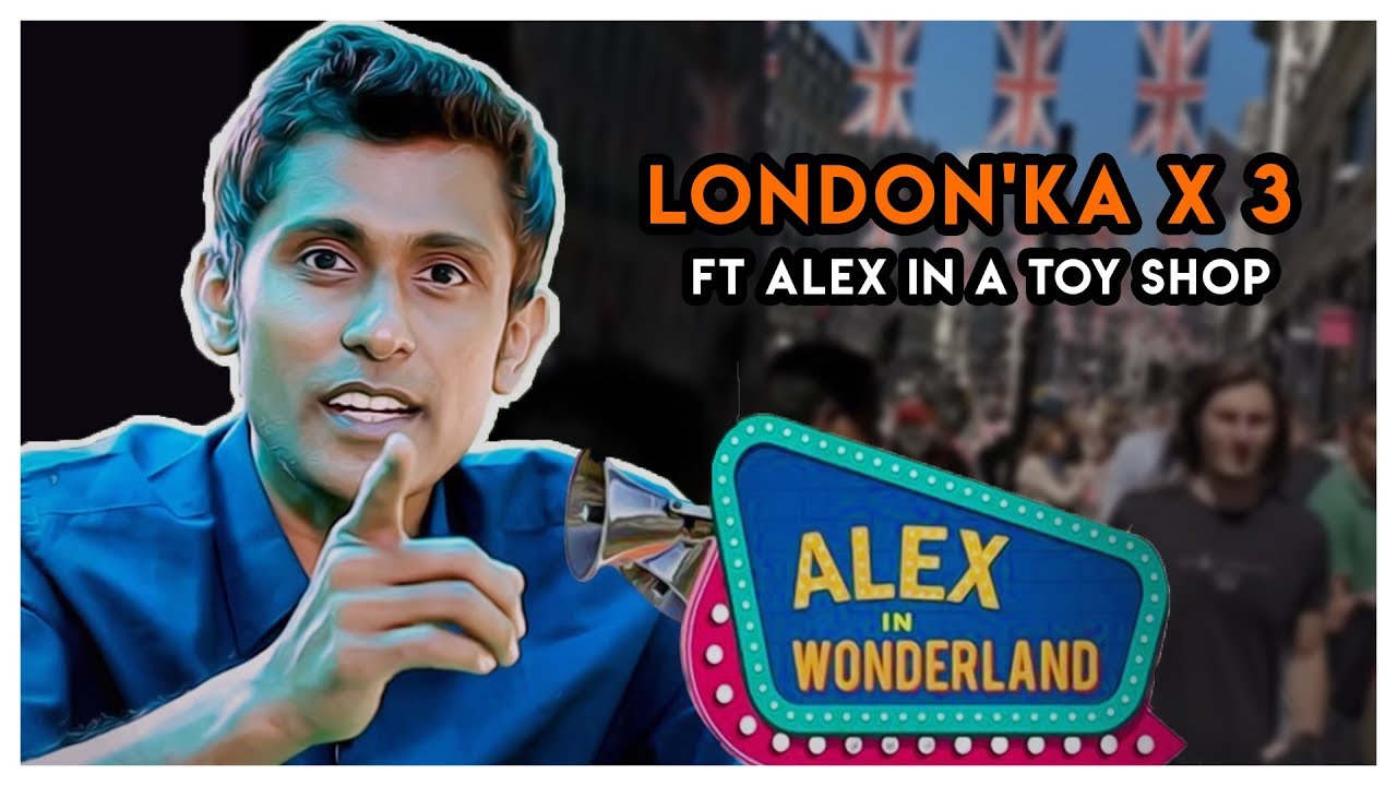 LONDON'ka x 3 - Ft Alex in a Toy Shop - Words from Whereabouts