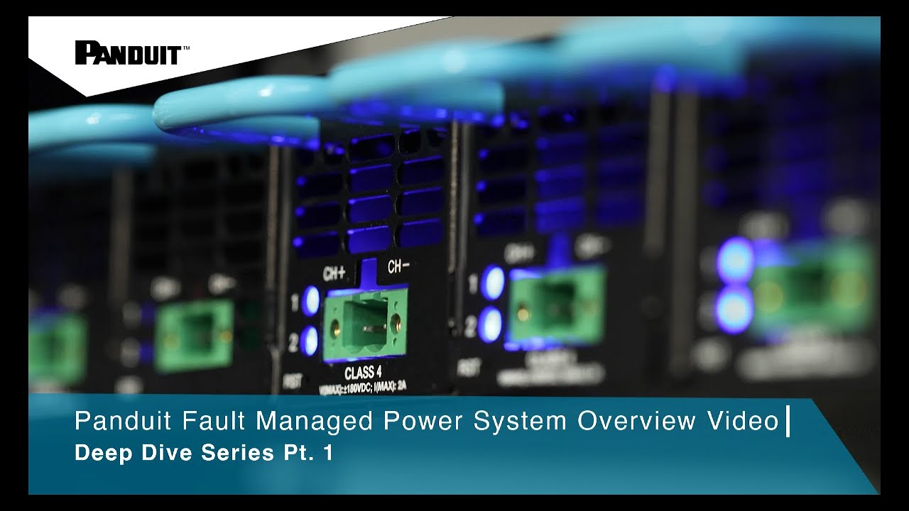 Panduit Fault Managed Power System Overview Video | Deep Dive Series Pt. 1