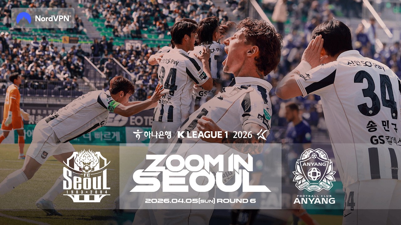 Back in Great Seoul | 줌 인 서울 | FC서울 1-1 안양 I K리그1 2026 R6 | 2026.04.05(SUN) | Sponsored by Nord VPN