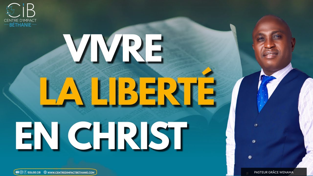 VIVRE LA LIBERTÉ EN CHRIST | Ps. GRÂCE WENAMA | CULTE DE CÉLÉBRATION DU DIMANCHE 18/09/22