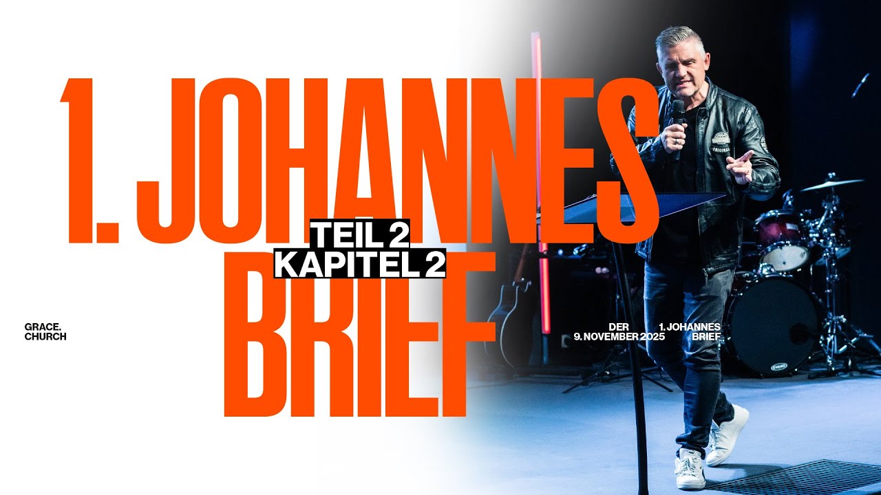 1. JOHANNESBRIEF - TEIL 2 // BEN STOLZ // 09.11.2025