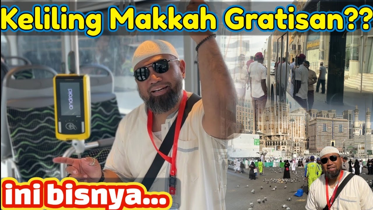 Keliling Makkah pakai Bis Gratis