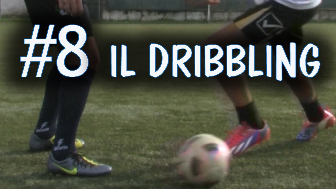CALCIO - COME È FATTO UN DRIBBLING - FONDAMENTALE #8