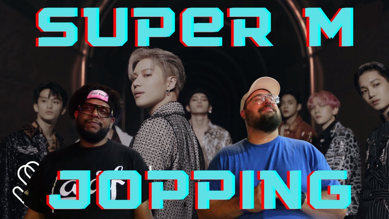 SuperM 슈퍼엠 ‘Jopping’ MV Reaction