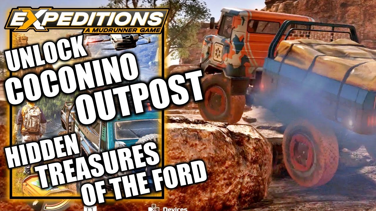 Expeditions A Mudrunner Game - Unlock Outpost in Coconino Arizona - Hidden Treasures of the Ford