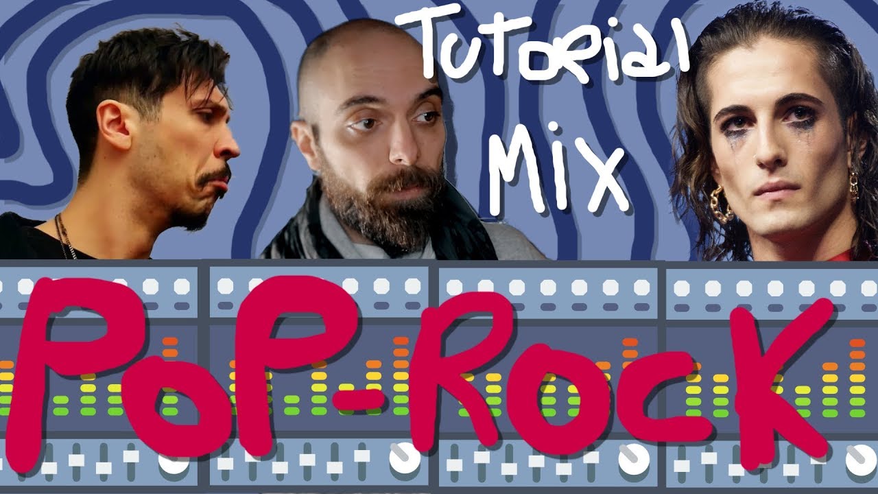 tutorial mix pop rock - Mark the Hammer vs Maneskin