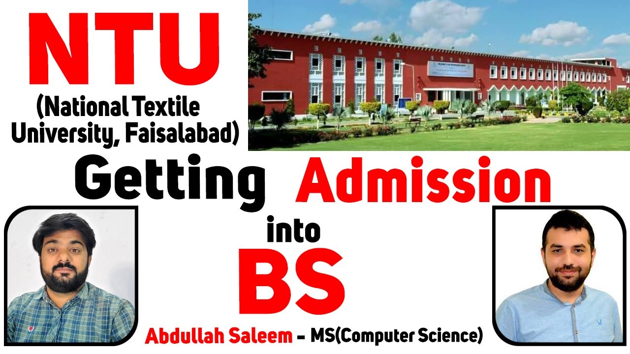 NTU BS(CS) Faisalabad - National Textile University- Computer Sciences 2023-Fee/Scholarships/Testing