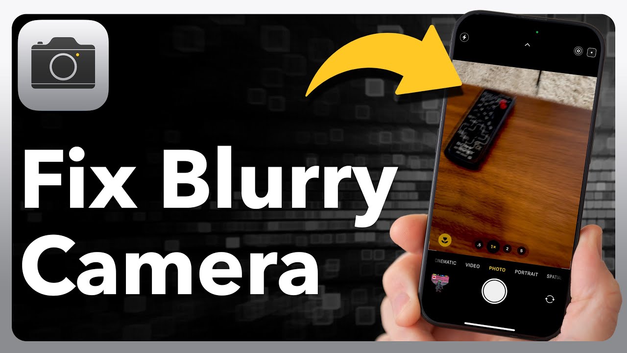 How To Fix Blurry iPhone Camera