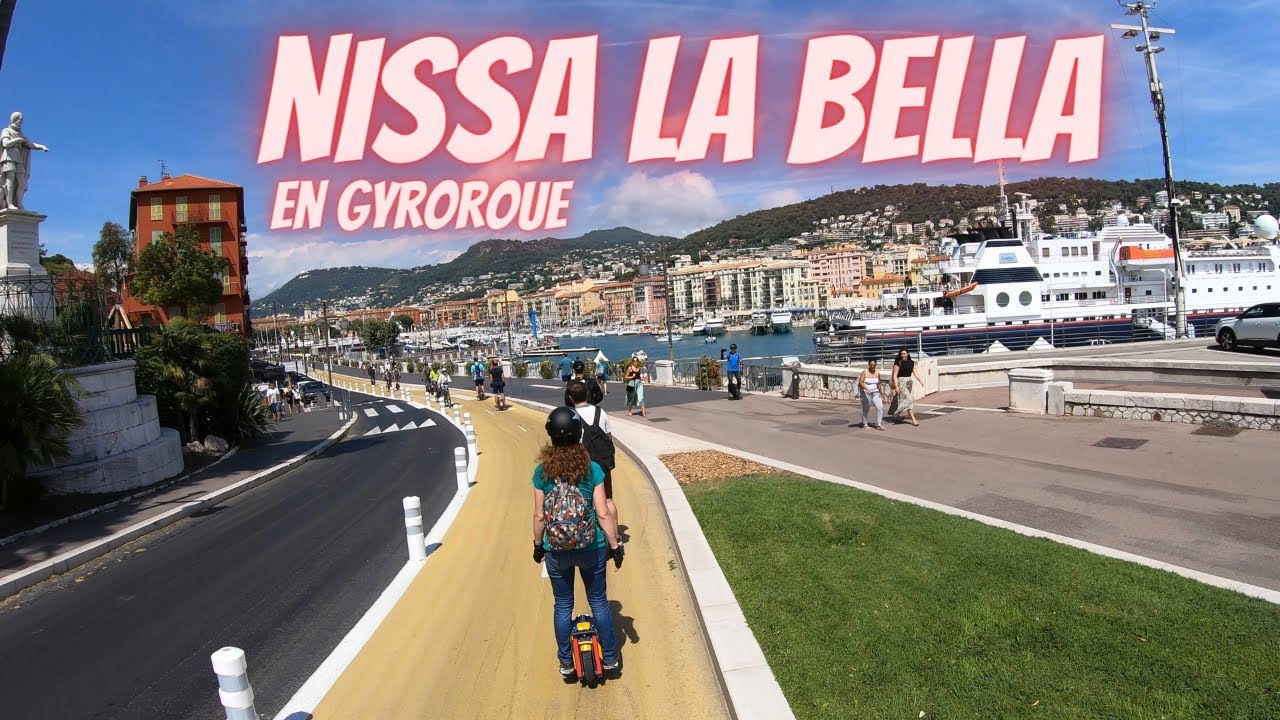 #ROADTRIP #GYROROUE  NISSA LA BELLA  !  STRASBOURG NICE A LA RECHERCHE DU PAN BAGNAT EPISODE 5/5