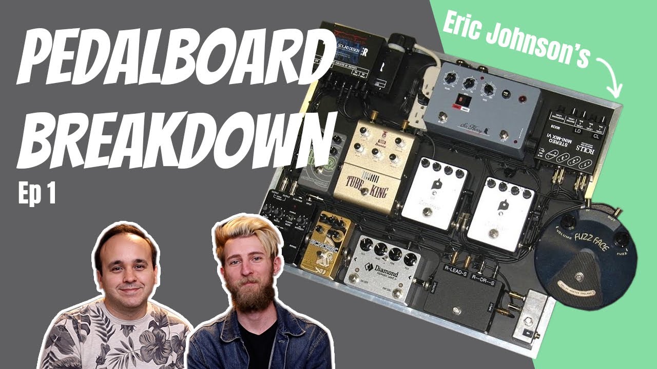 Pedalboard Breakdown EP 1: Andy Othling, Eric Johnson, Michael Pope