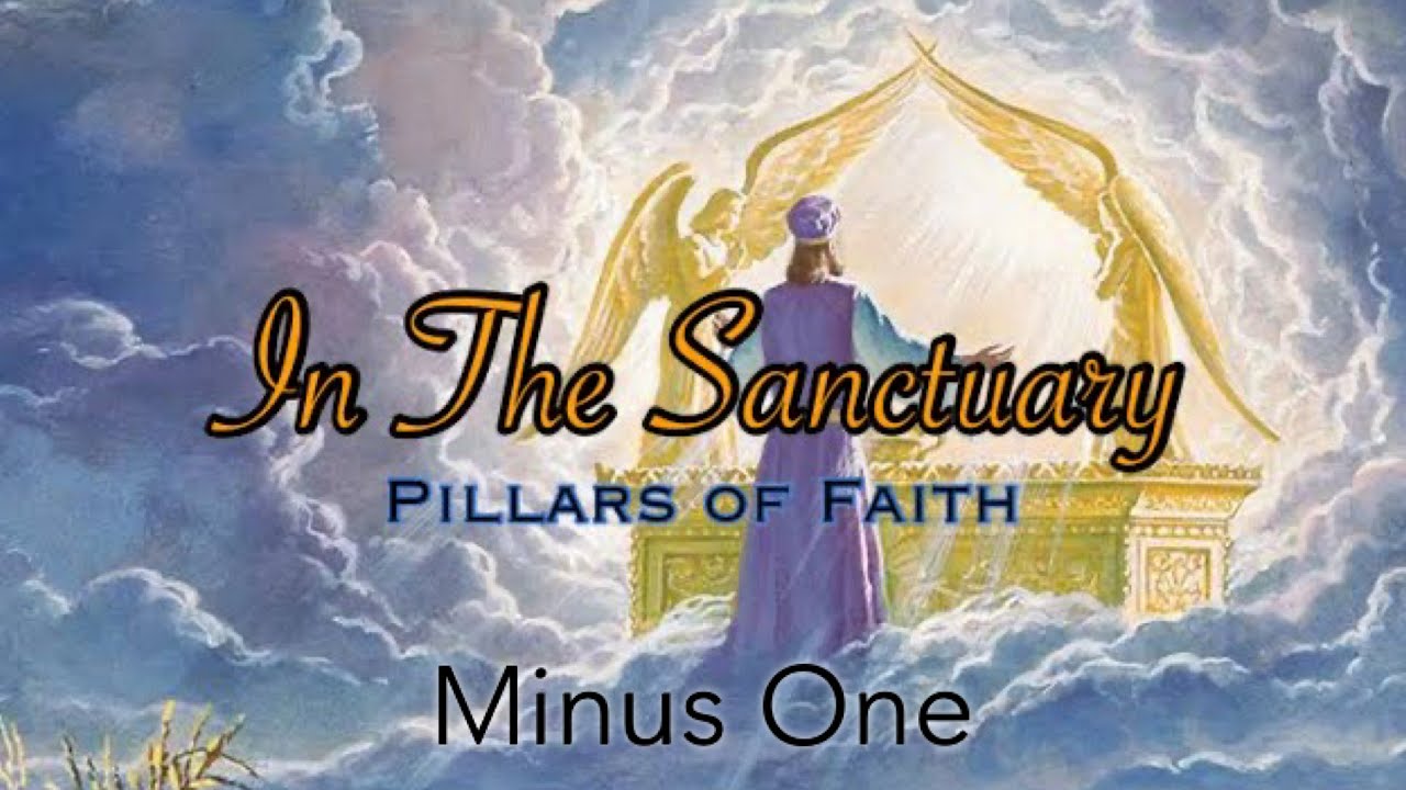 In The Sanctuary || Pillars of Our Faith || Minus One | Instrumental Accompaniment| Karaoke