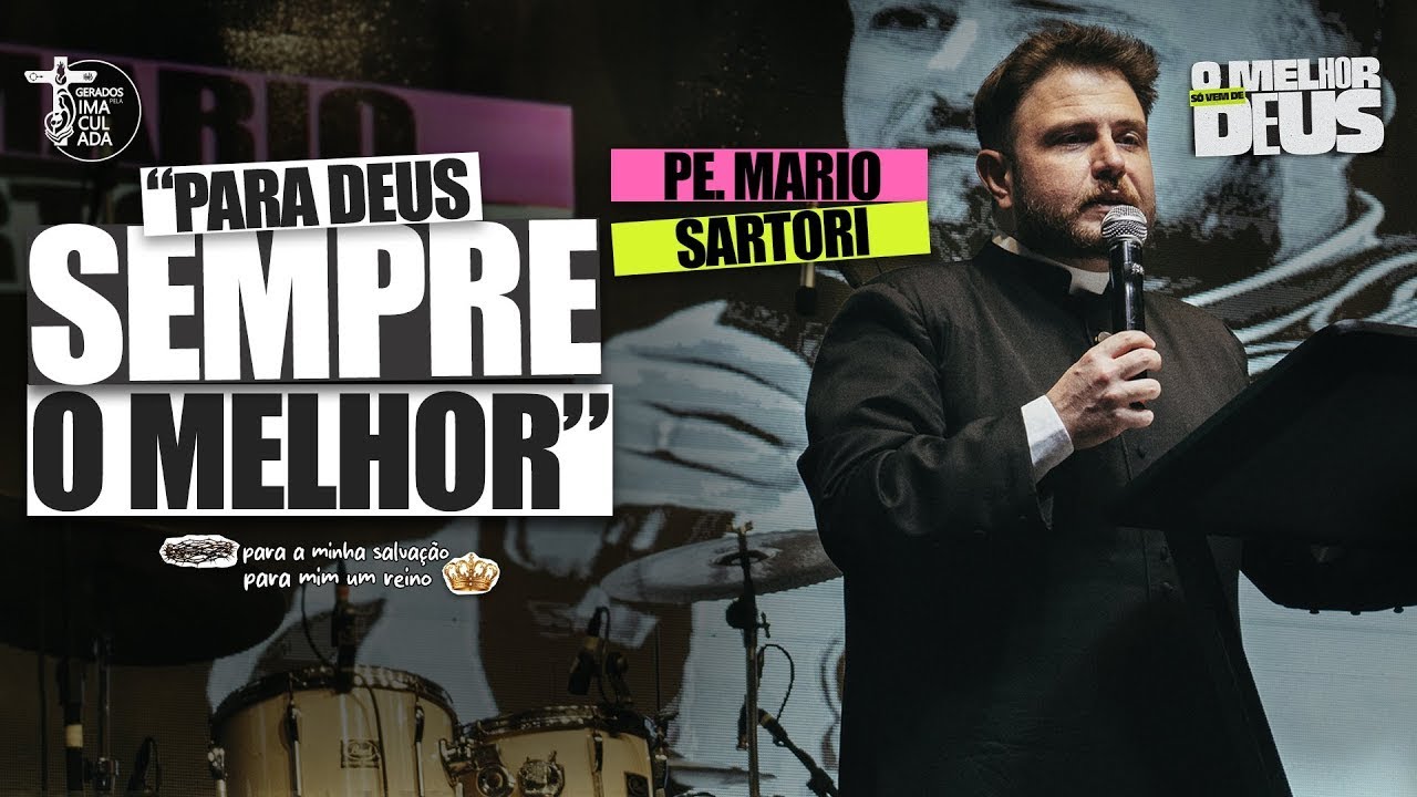 PARA DEUS SEMPRE O MELHOR  - PE  MARIO SARTORI // CJGPI´25