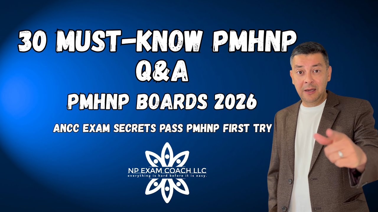30 Must-Know PMHNP Board Questions for the ANCC Exam (2026 High-Yield Review)