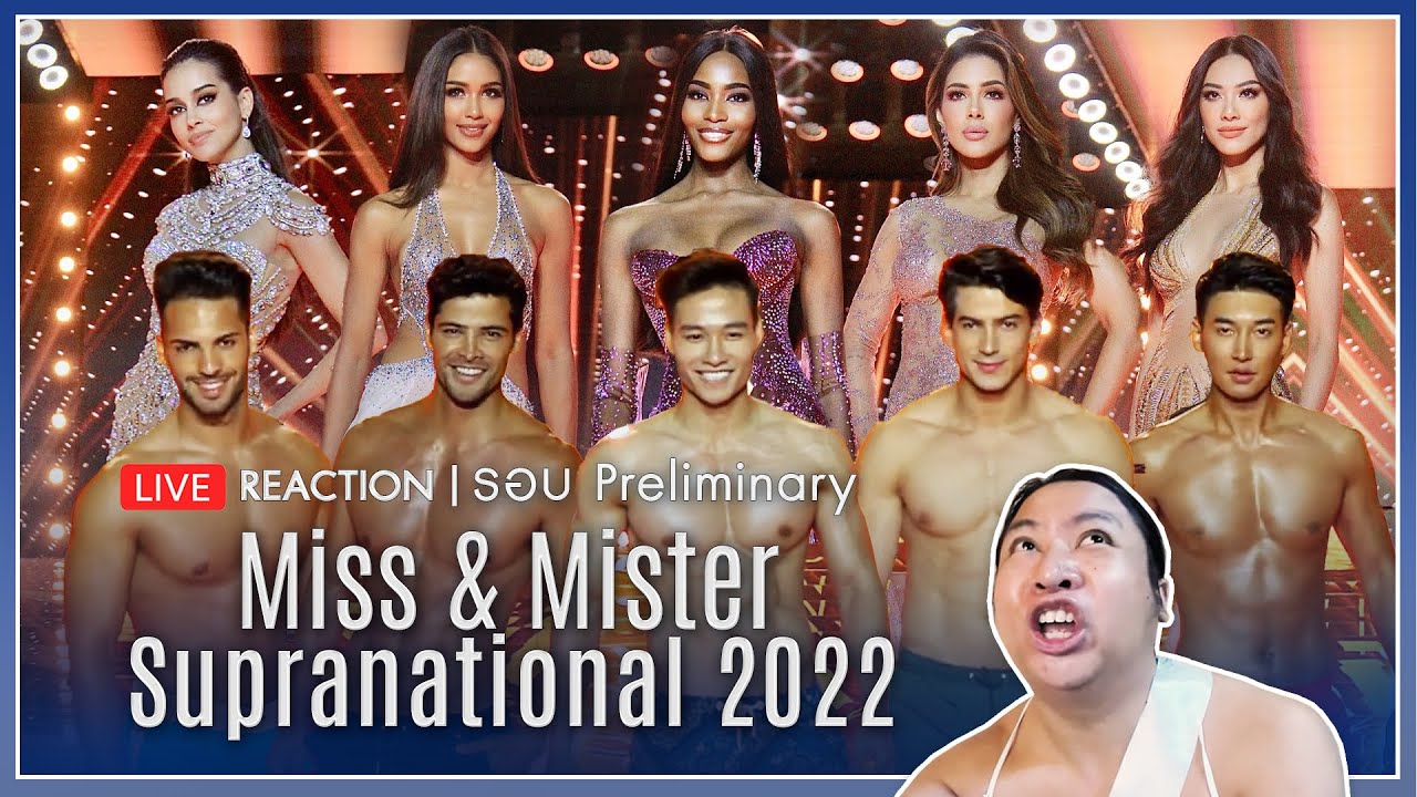 REACTION! Miss & Mister Supranational 2022 รอบ Preliminary | SPRITE BANG
