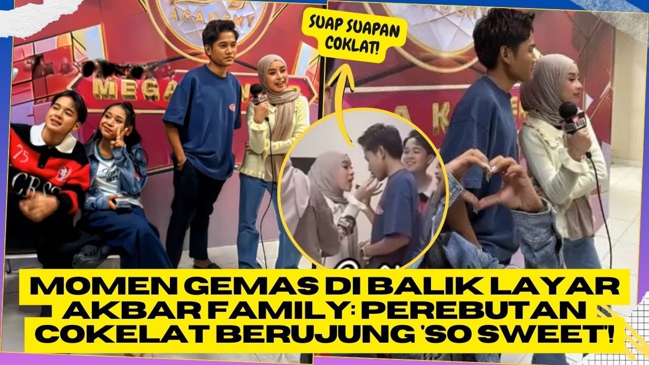 Momen Gemas di Balik Layar Akbar Family: Perebutan Cokelat Berujung 'So Sweet'!