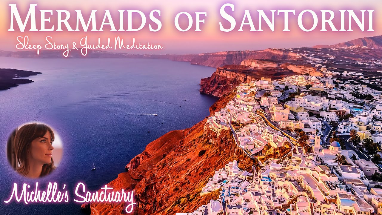 Fantasy Sleep Story | MERMAIDS OF SANTORINI | Magical Bedtime Story for Grown-Ups (female voice)
