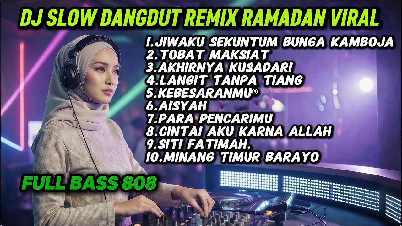 DJ Slow Remix Ramadan 2026 🌙 Full Bass Santai Bikin Hati Tenang!,bass 808,Pakai headset lebih jleb