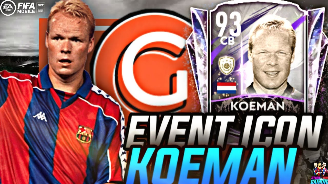 RONALD KOEMAN | EVENT ICON REVIEW | FIFA MOBILE 21
