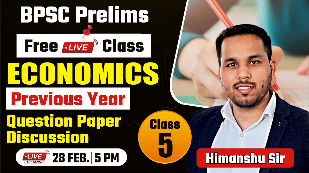 71th BPSC Prelims | Economics | PYQ Paper Discussion | Class-5 | 71th BPSC Mains | BPSC Exam
