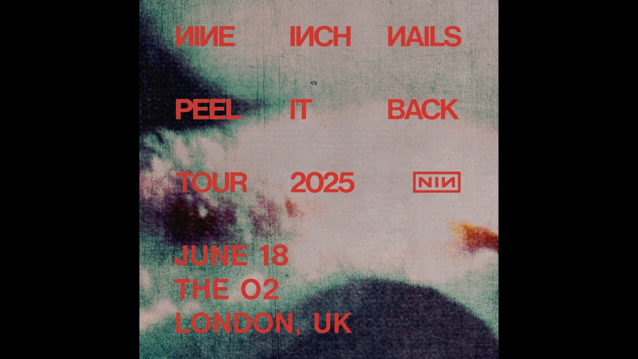 Nine Inch Nails - The O2, London, UK (Peel It Back 2025) 6.18.25 Full Show [AUDIO]