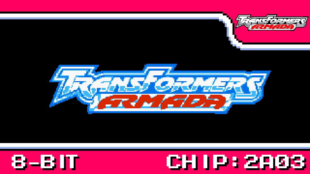 [8-Bit,2A03]Transformers Armada Opening(트랜스포머 아마다 오프닝)