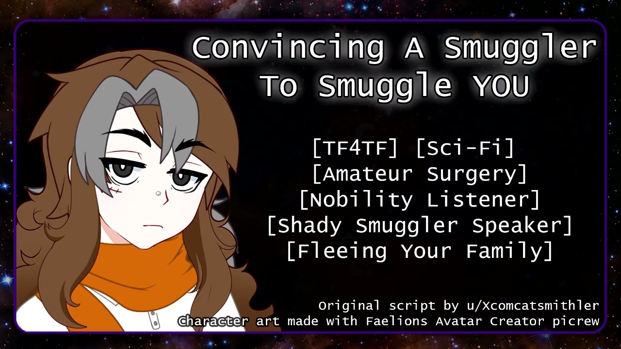 Convincing A Smuggler To Smuggle YOU [TF4TF]  [Sci-Fi] [Nobility Listener] [Smuggler Speaker]