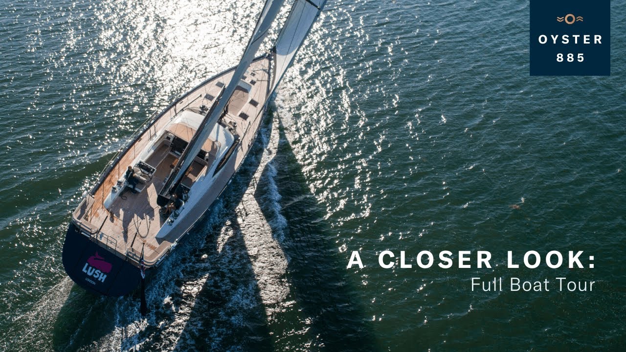 A Closer Look: Oyster 885 Full Boat Tour | Oyster Yachts