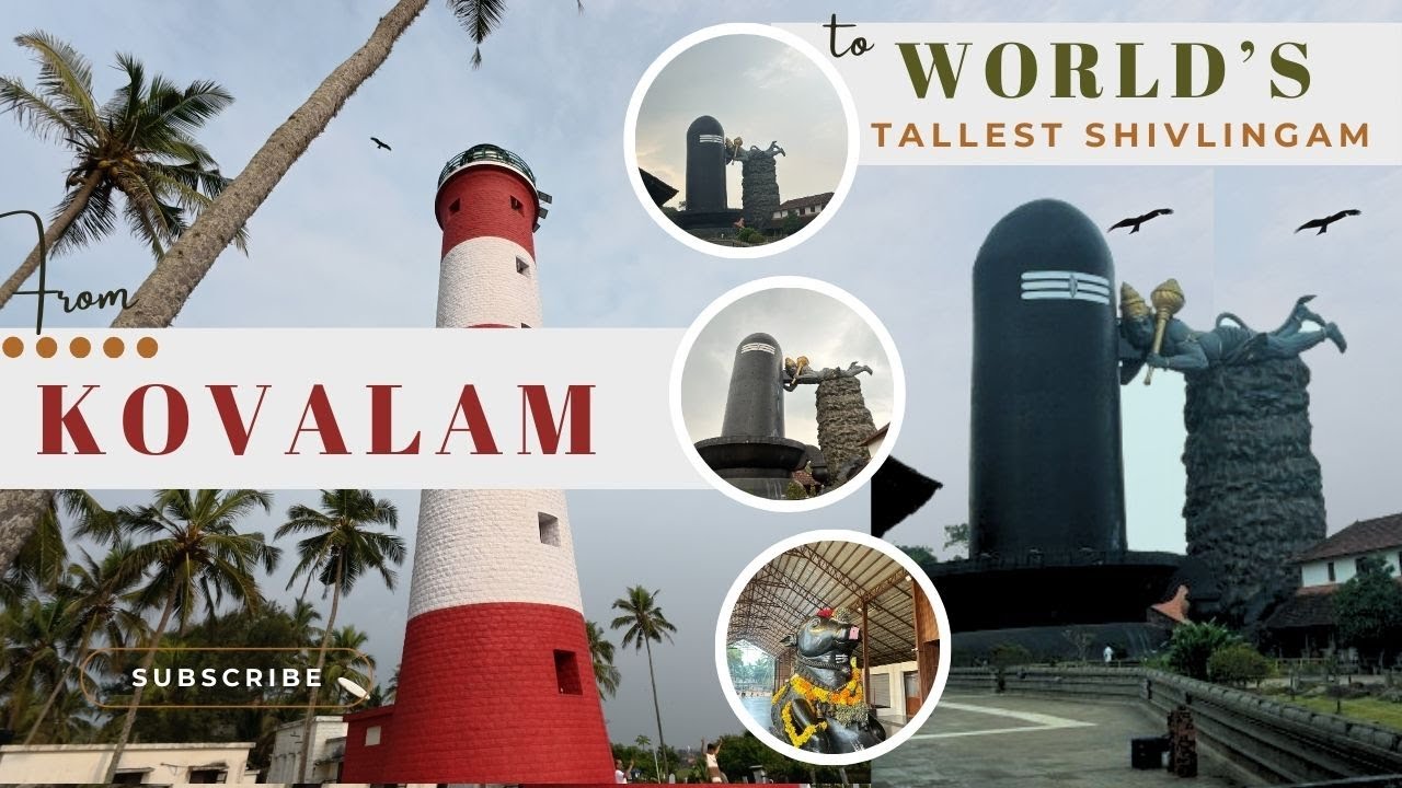 Kovalam Beaches to World&rsquo;s Tallest Shivling | Kerala Travel Vlog | Day 21 Exploring Kerala #kerala