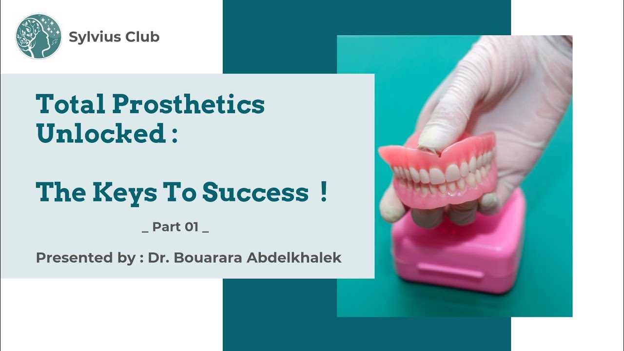 DENTAL MEETING : Total Prosthetics Unlocked ( Part 01 ), By Dr. Bouarara Abdelkhalek !