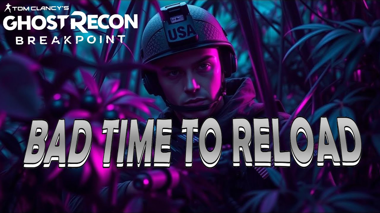 BAD TIME TO RELOAD - Ghost Recon Breakpoint - Faction Missions 