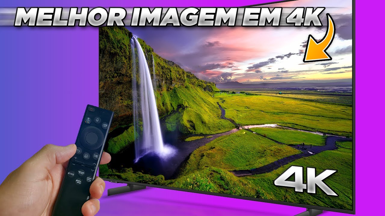 Como MELHORAR a IMAGEM EM 4K da TV SAMSUNG - DICAS e CONFIGURAÇÕES