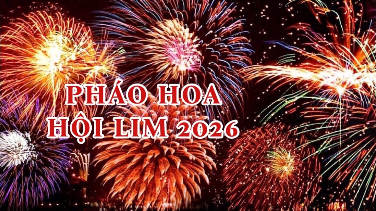 Lấp lánh đêm hội Kinh Bắc: Pháo hoa rực sáng trời Lim #hoilim