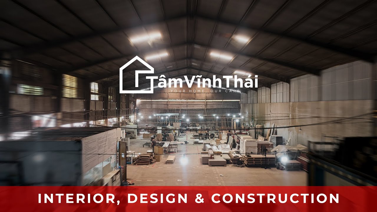 Giới thiệu Công ty Nội thất Tâm Vĩnh Thái - Interior, Design & Construction