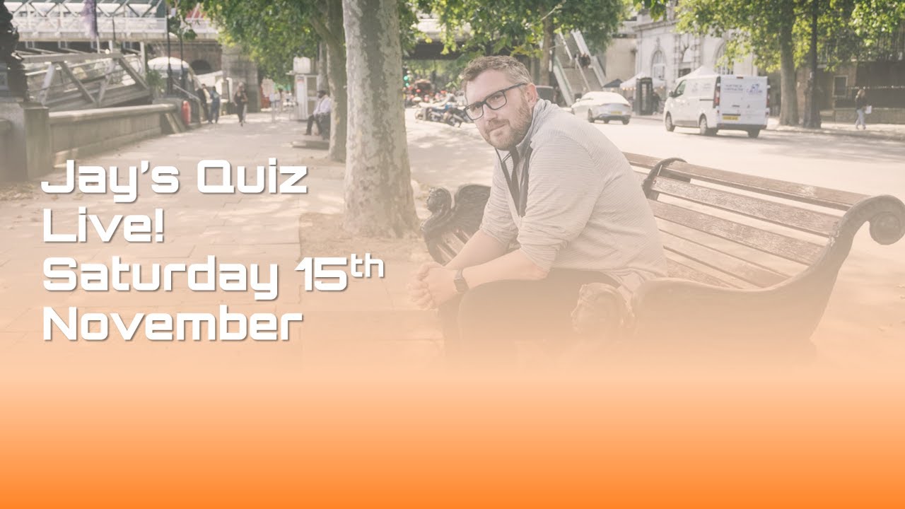 Jay's Quiz Live! – 50 Question Quiz | Saturday 15th November