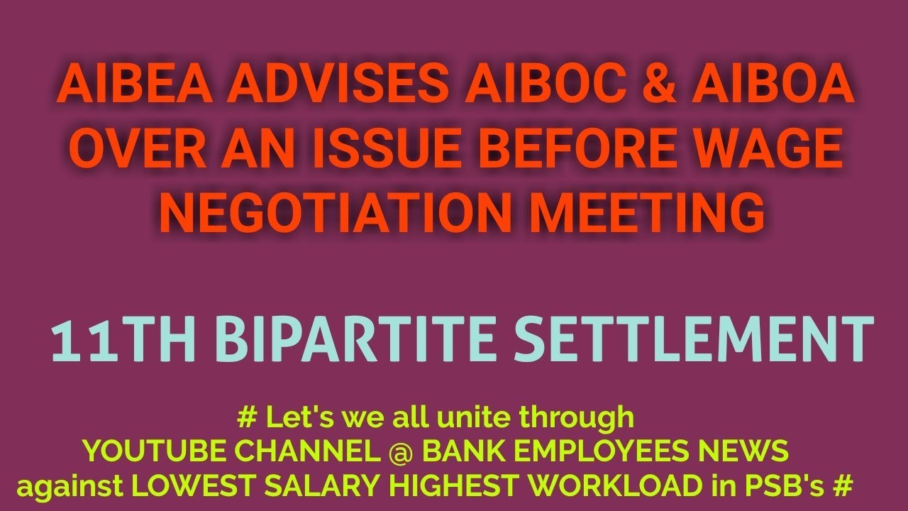 AIBEA ADVISES AIBOA & AIBOC OVER AN ISSUE BEFORE WAGE NEGOTIATION MEETING