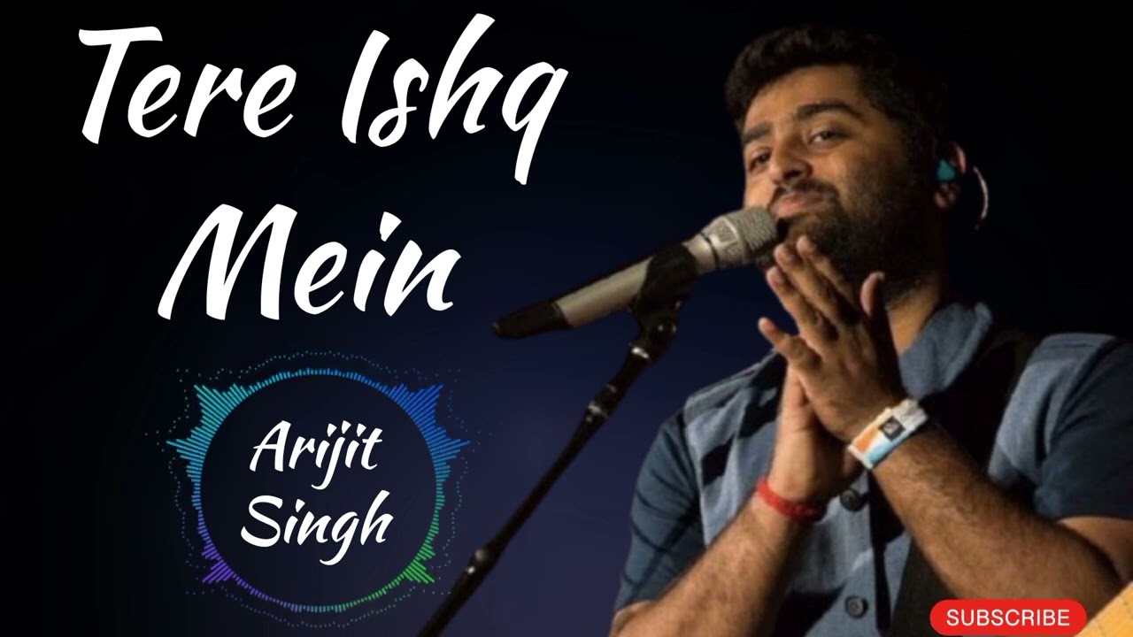 Tere Ishq Mein | Arijit Singh | Latest Bollywood Hindi Song 2026