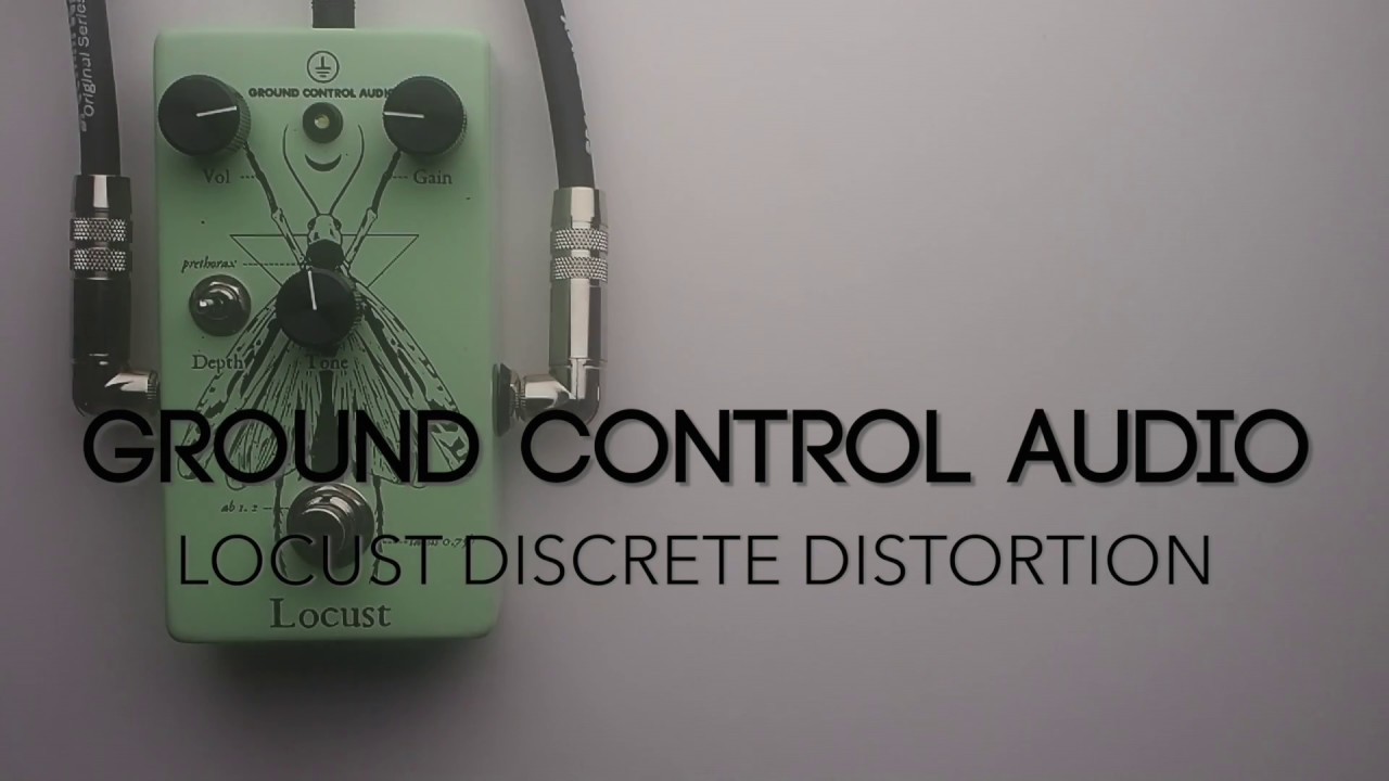 Ground Control Audio Locust Discrete Distortion Guitar Effects Pedal Demo