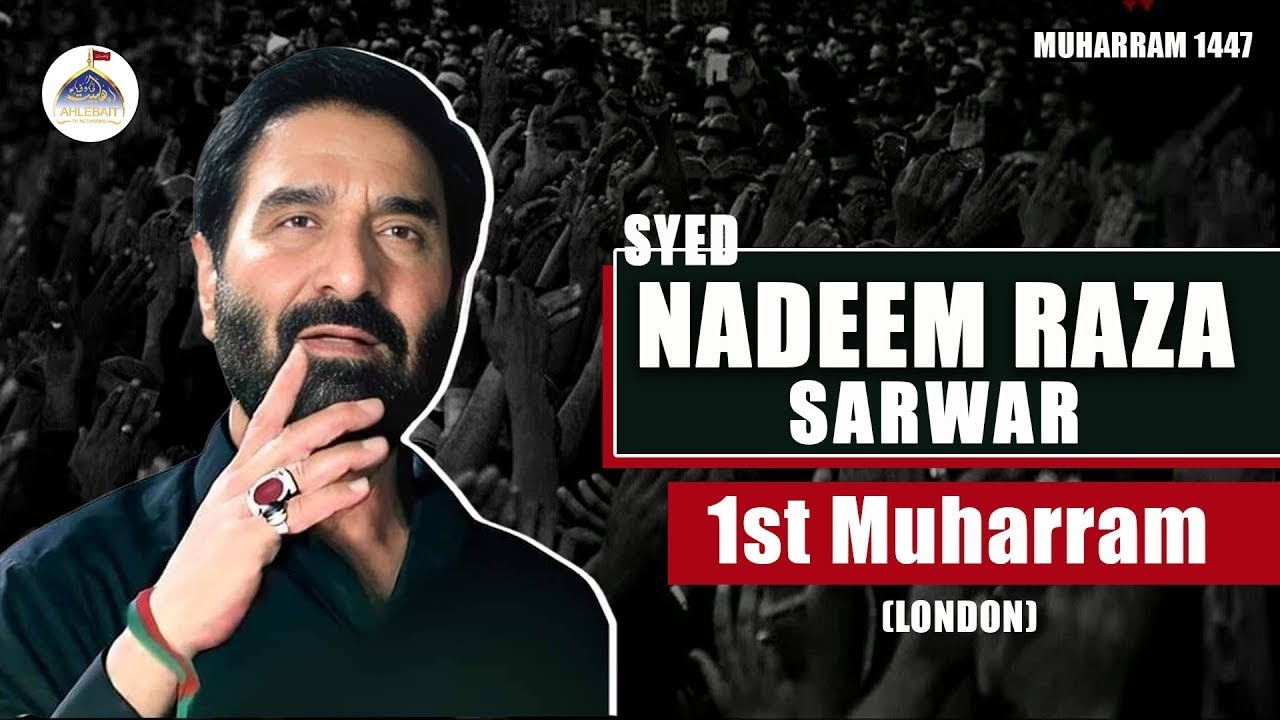Nadeem Sarwar | Safeer e Aza | Noha O Matam | 1st Muharram 1447 | Bustan e Zahra Harrow London 2025