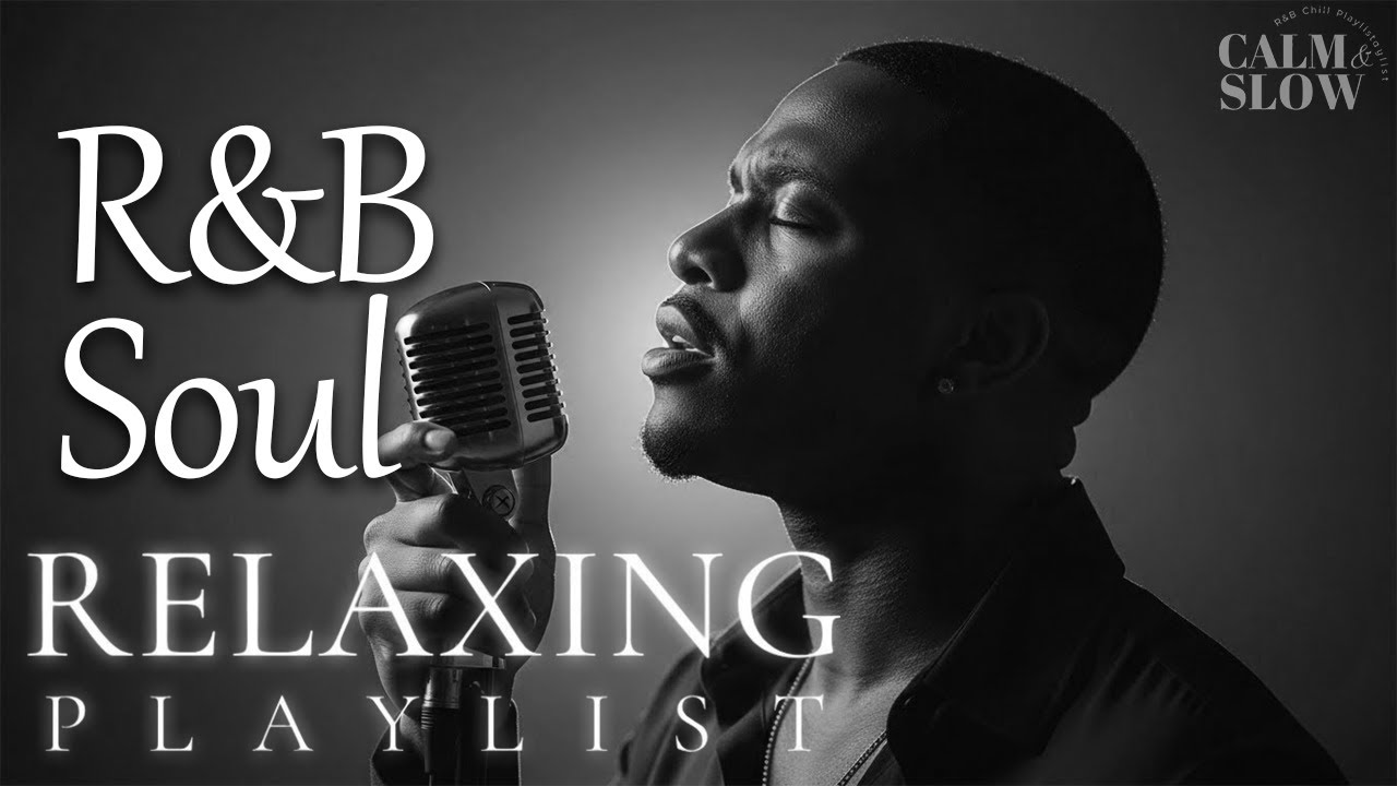 【R&B Soul】Relaxing Chill Playlist – Smooth Vocals & Deep Grooves