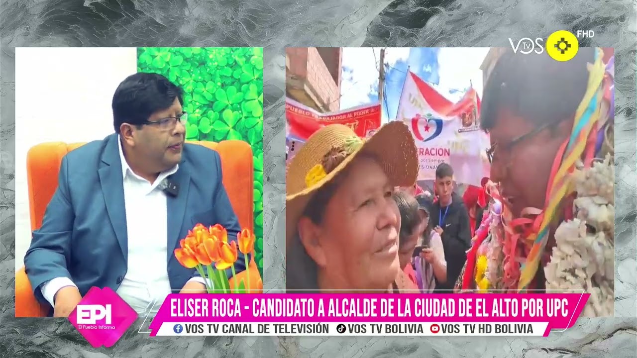 ELISER ROCA - CANDIDATO A ALCALDE DE LA CIUDAD DE EL ALTO POR UPC