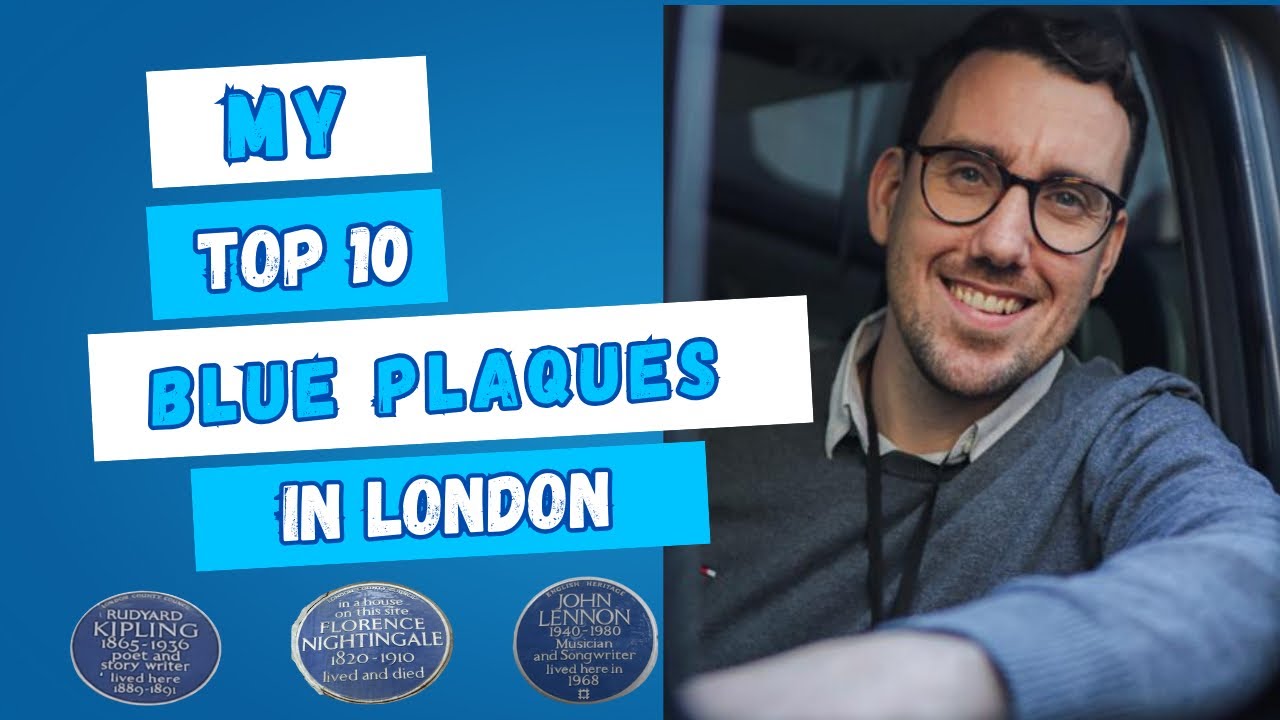 London’s Top 10 Blue Plaques – and the Stories Behind Them