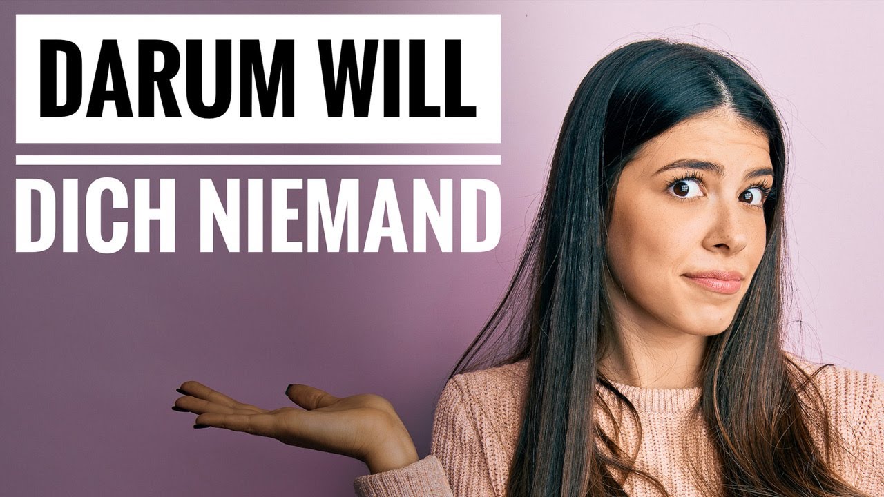 Realtalk: Darum will keine Frau mit dir zusammen sein! (Freundin finden)