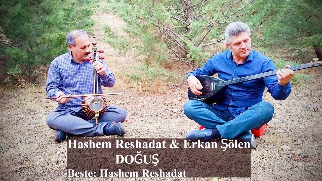 Doğuş- Erkan Ş&ouml;len & Hashem Reshadat